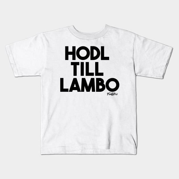 HODL black Kids T-Shirt by fontytees